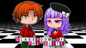 Реакция на Аянокоджи / Ученики класса D / Часть 3 / Гача реакция / Classroom of the Elite