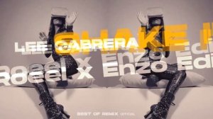 Lee Cabrera - Shake It 2025 (Roeel x Enzo Edit)