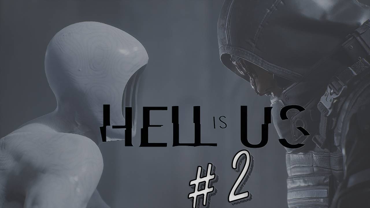Hell Is Us Выпуск #2. Прибытие на Болота Акаса в деревню Джова. Новинки игр 2025!