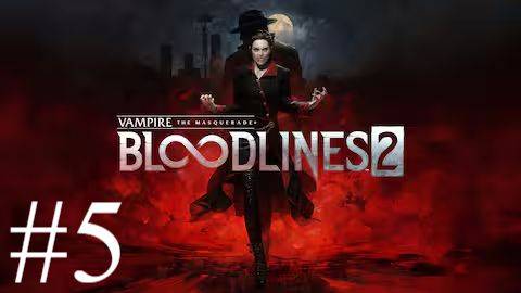 Vampire: The Masquerade - Bloodlines 2 | Прохождение #5 | Запись стрима