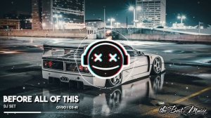 Dj Set - Before all of this