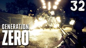 ОСТАЛСЯ ОДИН БУНКЕР (32) ► Generation Zero