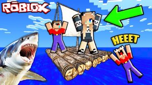 2 НУБА И ДЕВУШКА ПРО ВЫЖИВАЮТ НА ПЛОТУ В ОКЕАНЕ В РОБЛОКС