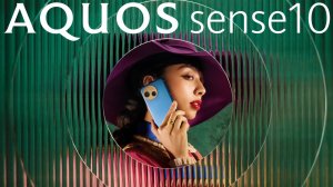 Sharp AQUOS sense10 Promotion video