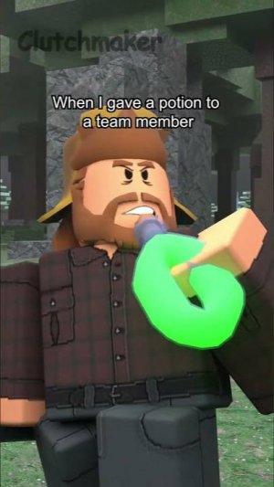 When I gave a potion to a team member in 99 night in the forest💀