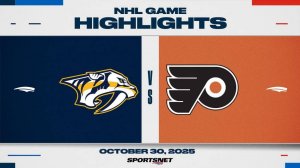 NHL Highlights ｜ Predators vs. Flyers - October 30, 2025