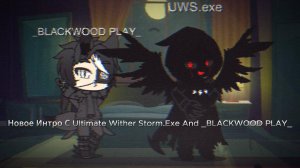 🔥Новое Интро С Ultimate Wither Storm🔥 Анимация И Рассказы Персонажей #1