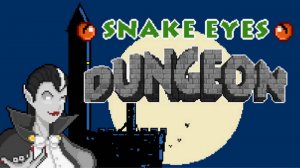 Snake Eyes Dungeon ПЕРВЫЙ АРТЕФАКТ #2