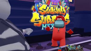 Мультики для самых маленьких Subway Surfers Mexico Among Us