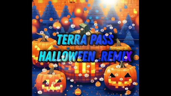 TERRA PASS (ремикс хеллоуин)