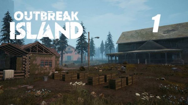 Outbreak Island #1 Первый взгляд