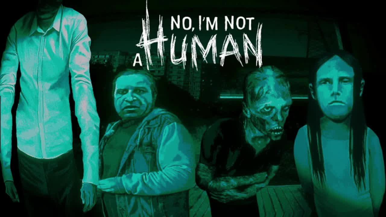НОВАЯ ВЕРСИЙ ИГРЫ no i'm not a human смотреть онлайн