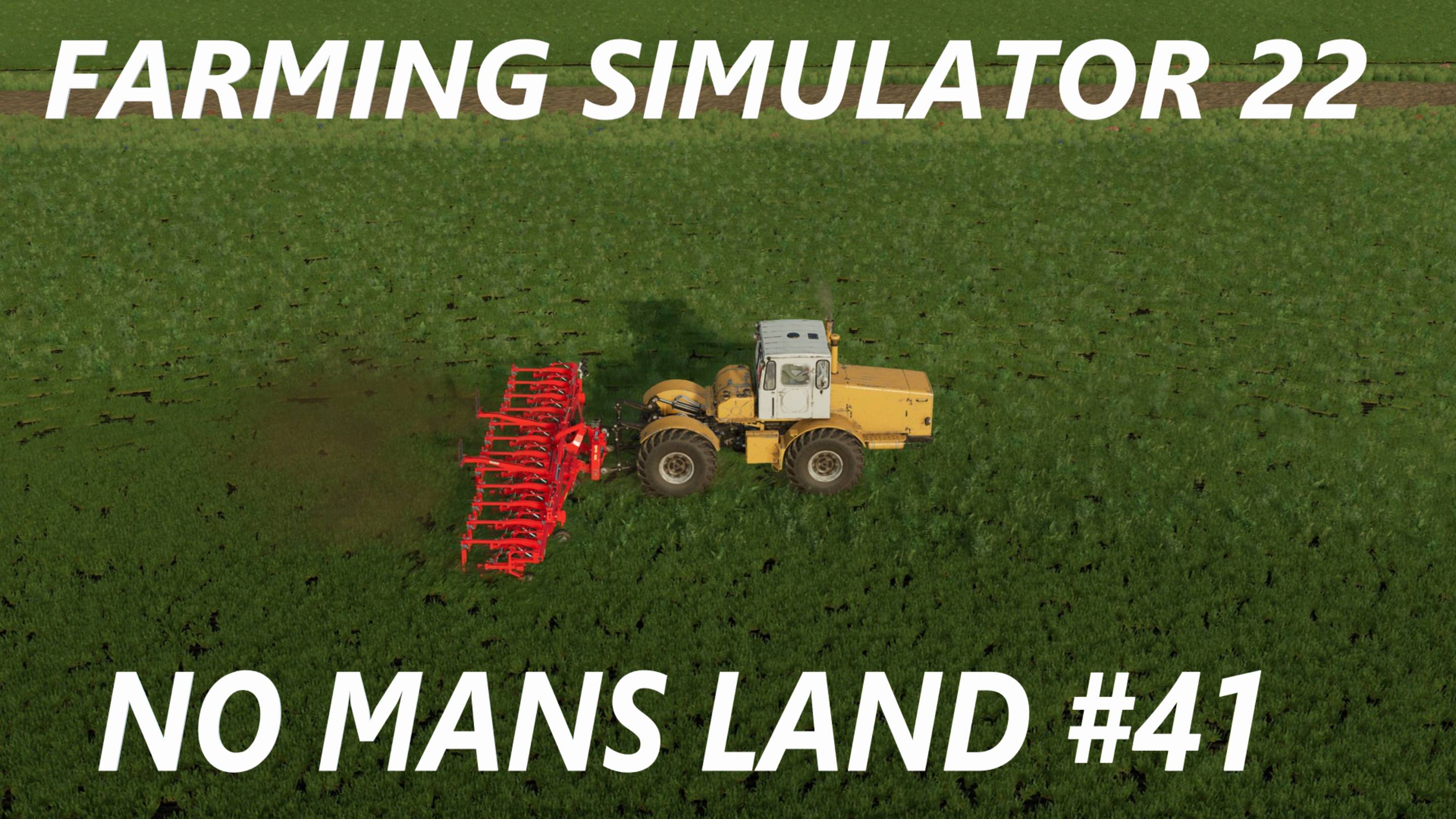 Farming Simulator 22. No Mans Land  #41