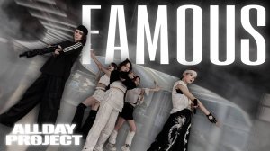 [K-POP IN PUBLIC] ALLDAY PROJECT (올데이프로젝트) 'FAMOUS' | DANCE COVER by SCARS