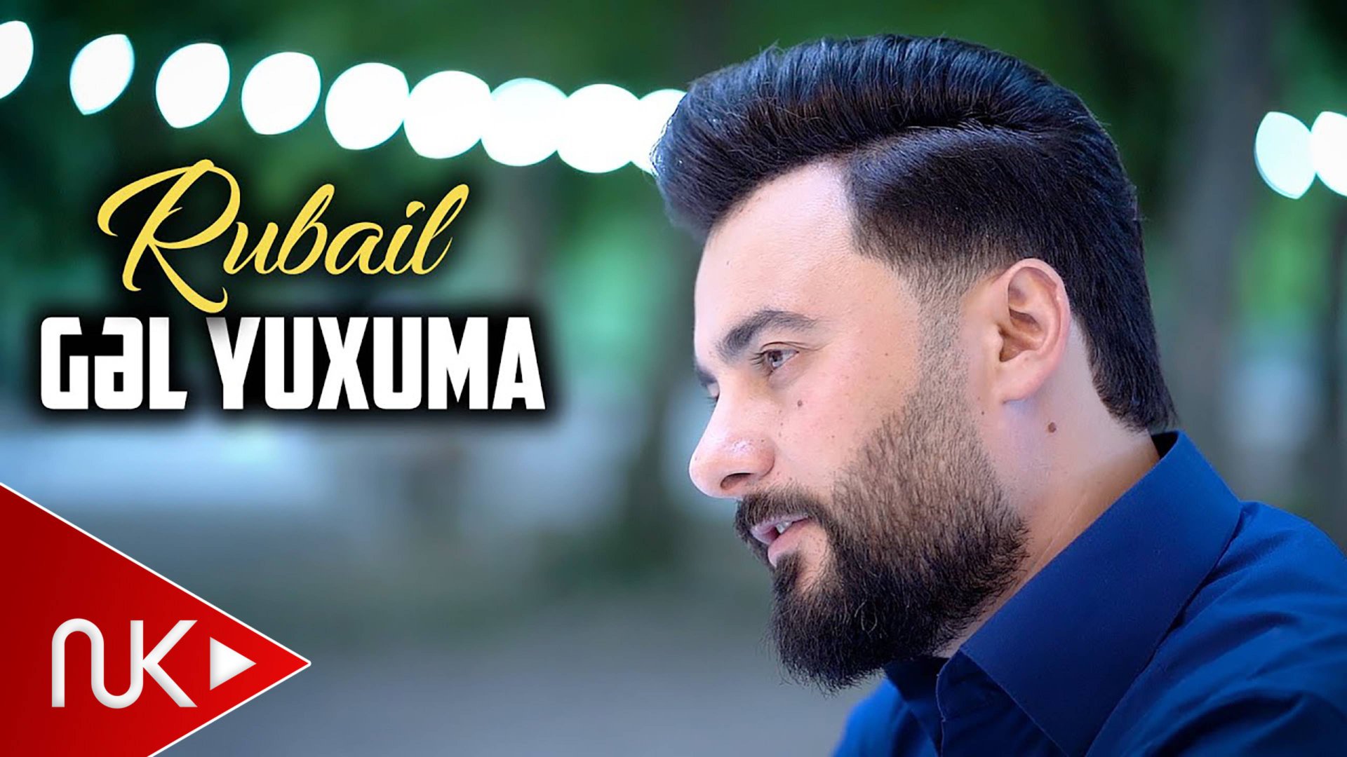 Rubail Azimov - Gel Yuxuma смотреть онлайн