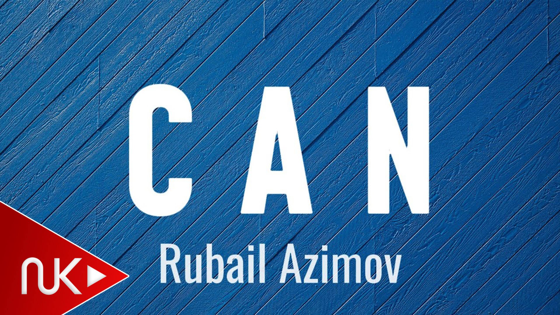 Rubail Azimov - Can смотреть онлайн