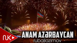 Rubail Azimov - Anam Azerbaycan