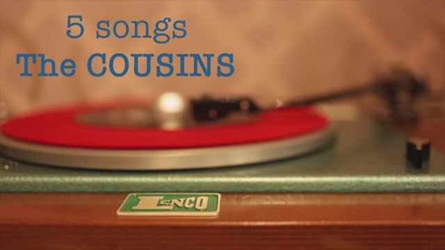 5songs The COUSINS