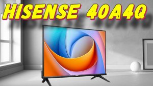 Телевизор Hisense 40A4Q