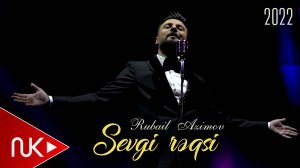 Rubail Azimov - Sevgi Reqsi