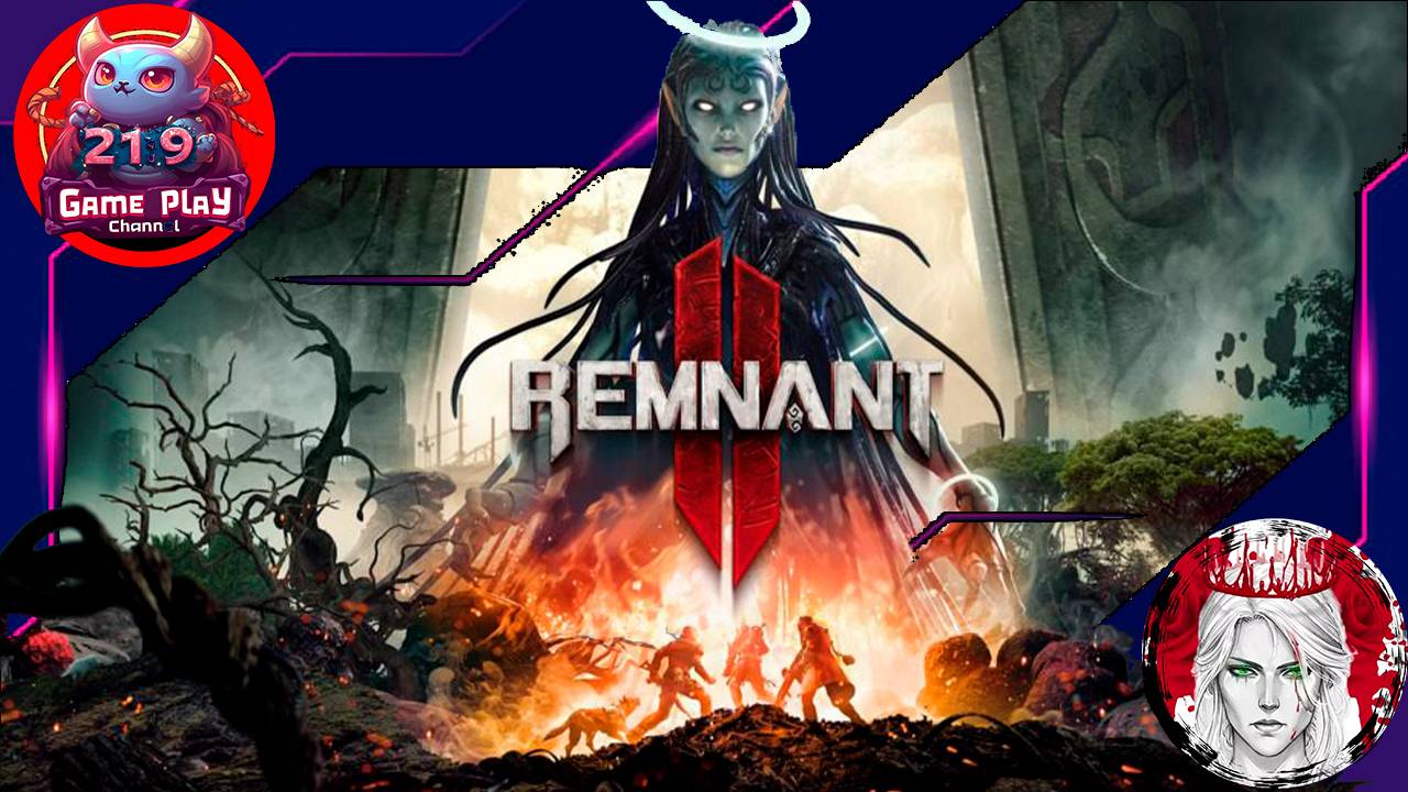 №1⏩Remnant 2 (КООП с Gameplayy)