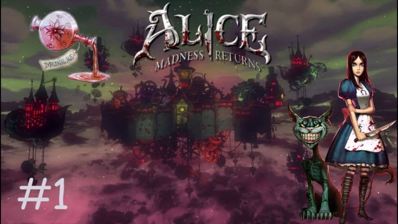 Страна Чудес курильщика | Alice: Madness Returns | #1 Долина слез