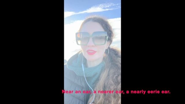 Near an ear, a nearer ear, a nearly eerie ear.  | tongue-twister смотреть онлайн