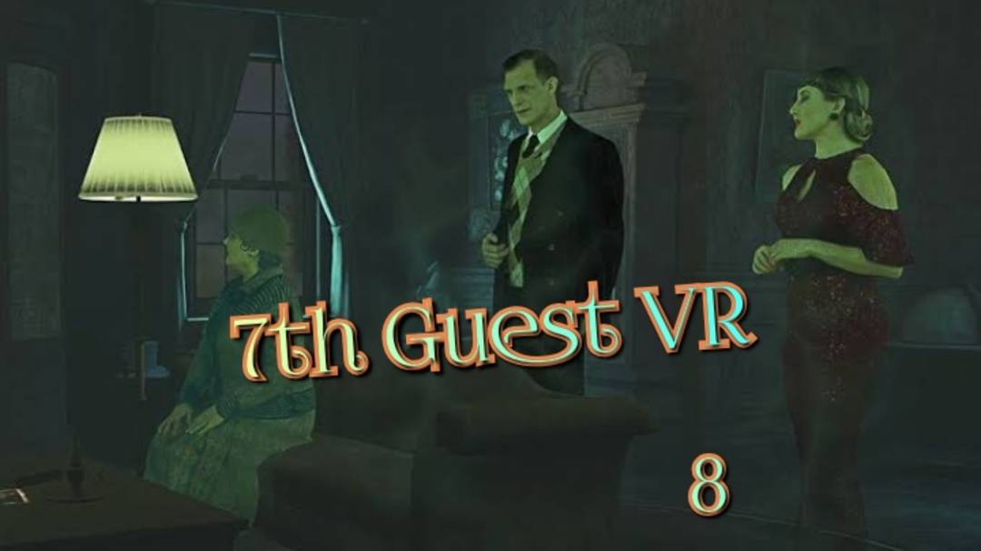 7th Guest VR игра ч8/ смотреть прохожднние/ смотри геймплэй в хорошем качестве бесплатно смотреть онлайн