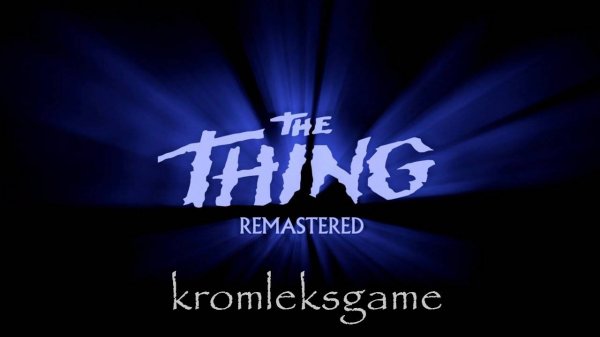 The Thing: Remastered стрим #1