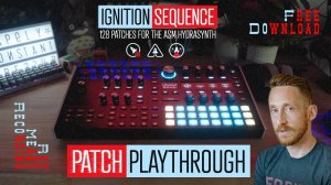Red Means Recording 'Ignition Sequence': ASM Hydrasynth Preset Playthrough | Free Download
