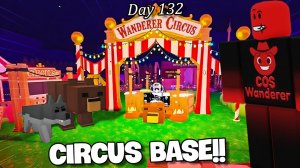 Я построил ЦИРКОВУЮ БАЗУ в игре 99 ночей в лесу в РОБЛОКС