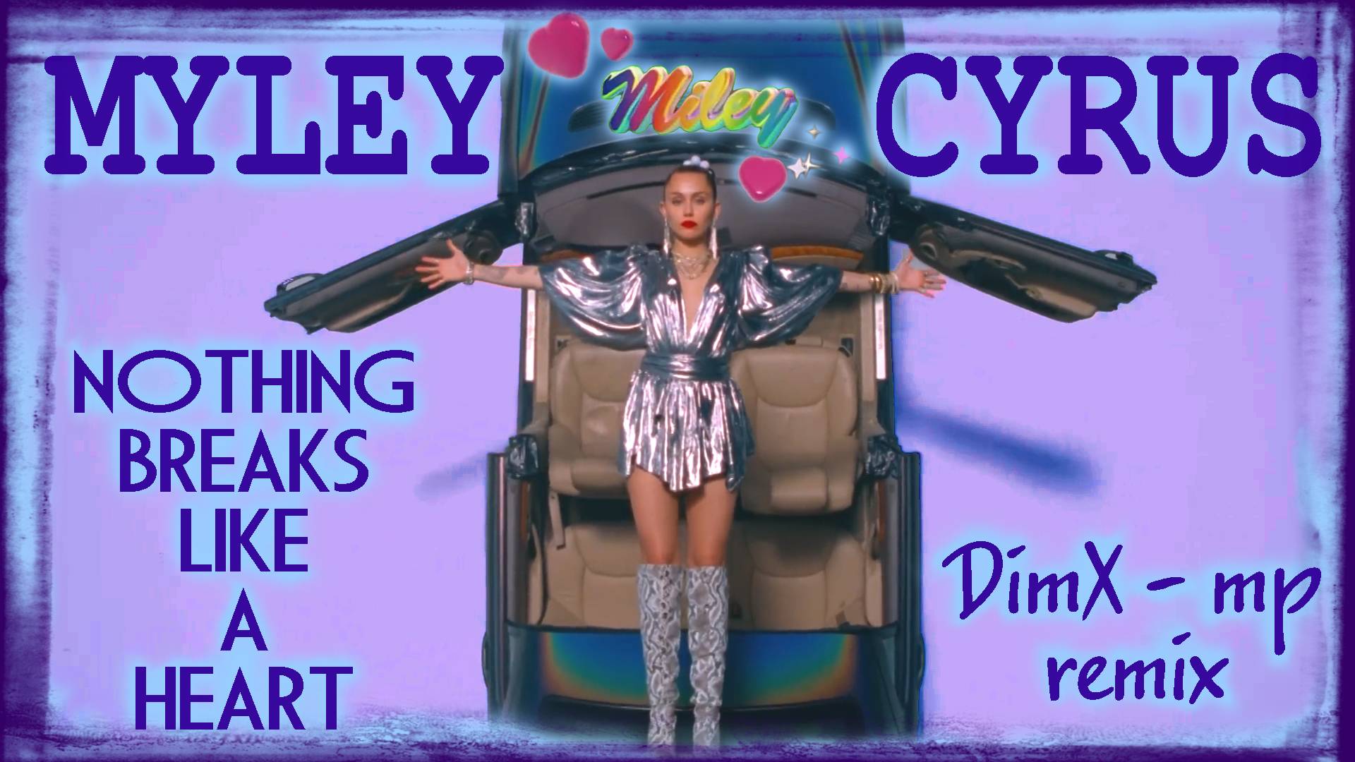 MYLEY CYRUS - Nothing Breaks Like A Heart (DimX-mp Remix)