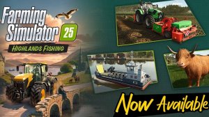 Обзор DLC Highlands Fishing Expansion FS25 | Farming Simulator 25 🐄🌻🌽