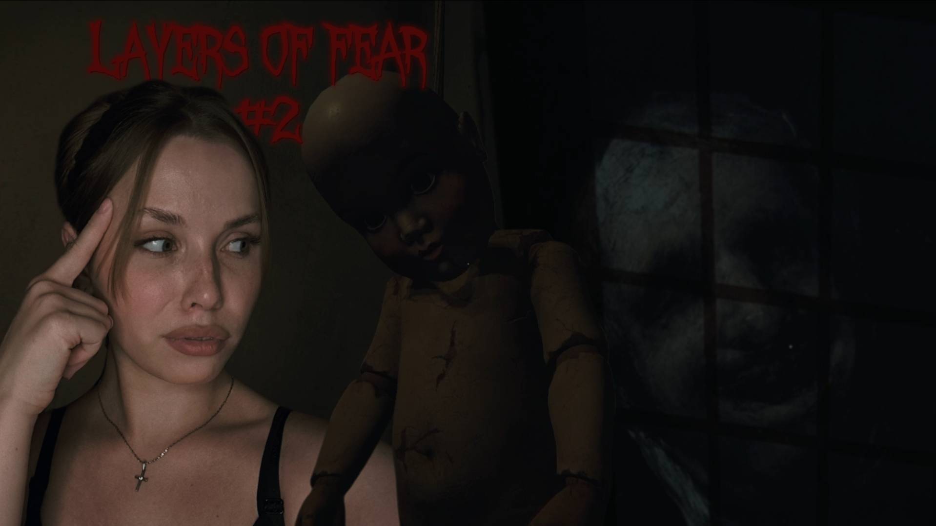 НЕДОПОНЯТЫЙ ГЕНИЙ ИЛИ ОКОНЧАТЕЛЬНО ЕДЕТ КРЫША-♡LAYERS OF FEAR♡ ЧАСТЬ #2