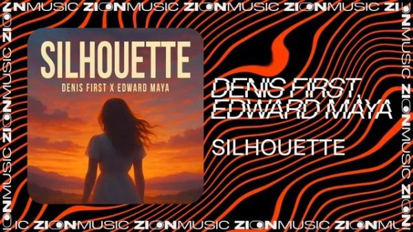 Denis First, Edward Maya - Silhouette