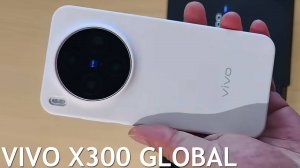 Vivo X300 Global первый обзор на русском