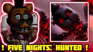 ! Я ПОИГРАЛ ФНАФ ФОРСАКЕН ! Five Nights Hunted