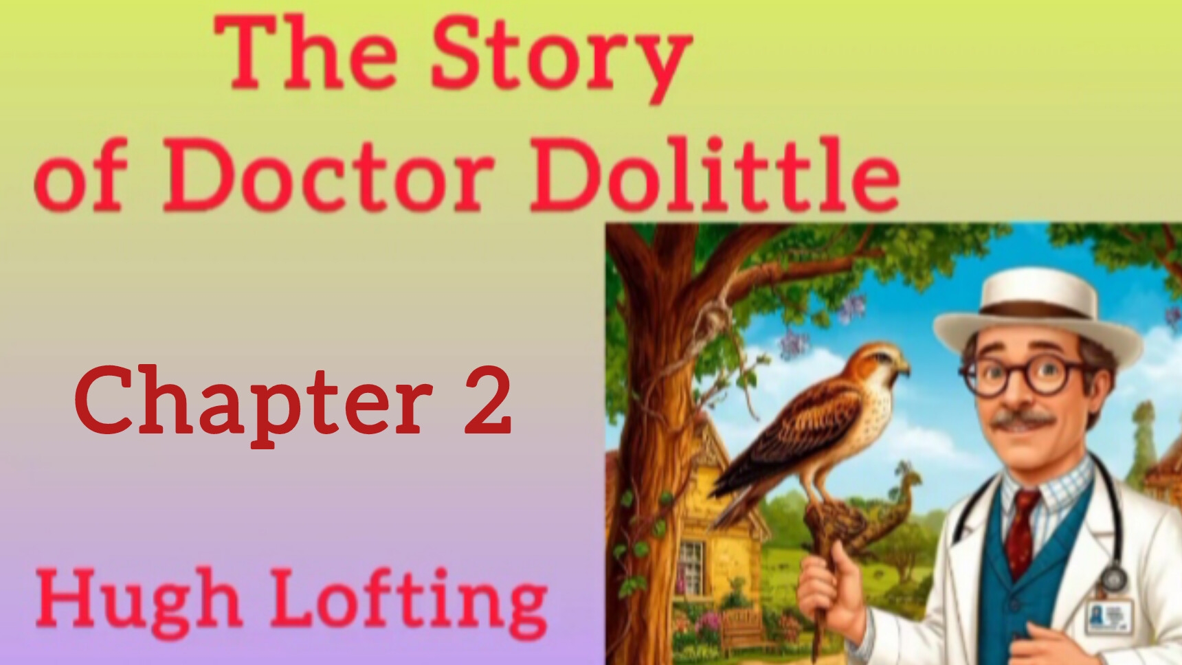 Chapter 2. The Story of Doctor Dolittle by Hugh Lofting. Level 3.