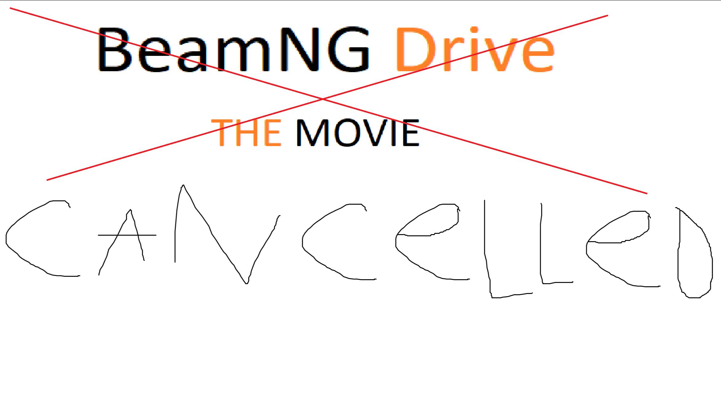 Beamng Drive The Movie Cancelled