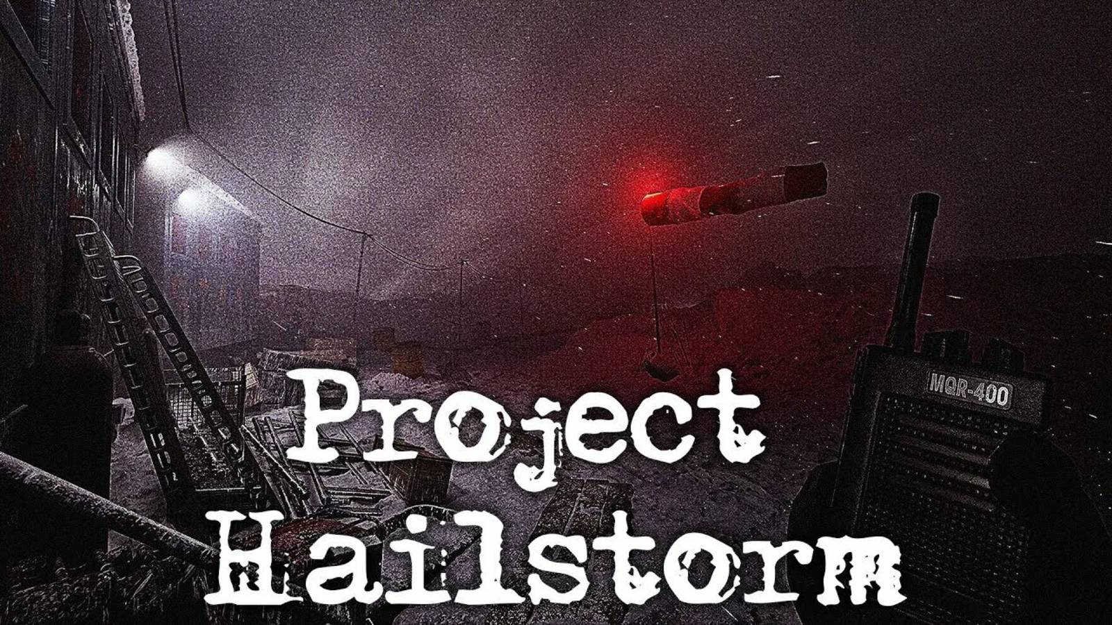 PROJECT HAILSTORM | пробуем впервые