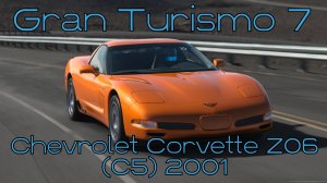 Монстр скорости из Америки пробуждается! Chevrolet Corvette Z06 (C5) 2001 в Gran Turismo 7 🔥🚗