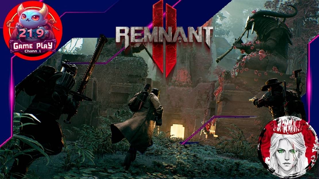 №3⏩Remnant 2 (КООП с Gameplayy)