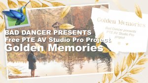 Free PTE AV Studio Pro project - Golden Memories ID 06112025