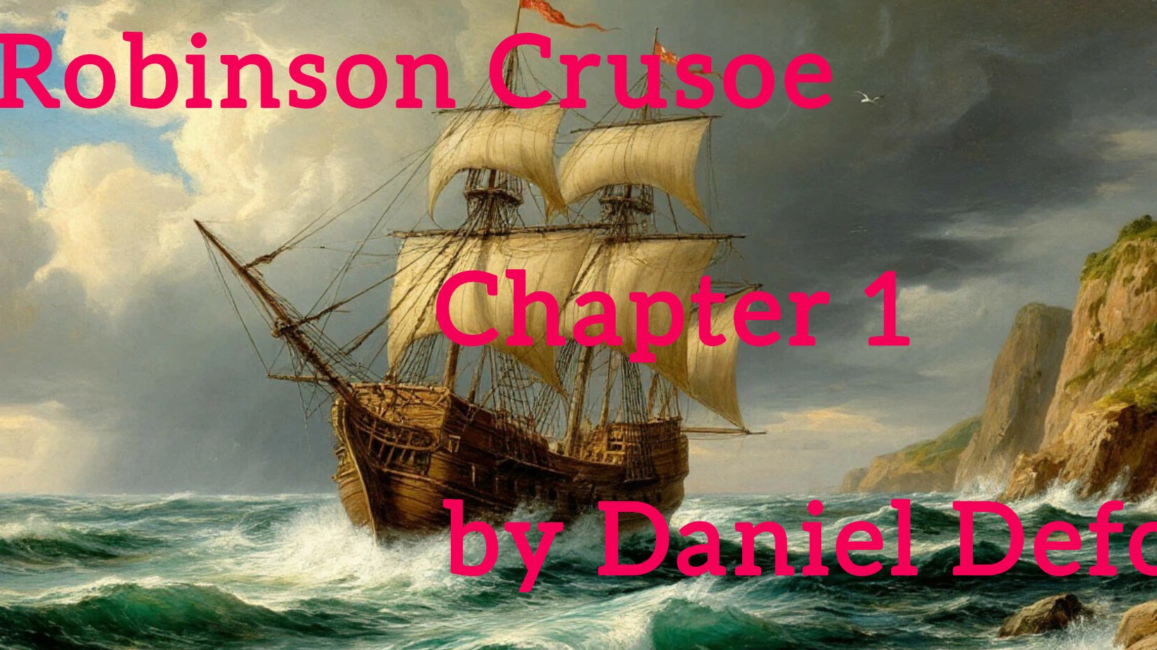 Chapter 1. Robinson Crusoe by Daniel Defoe. Level 2.