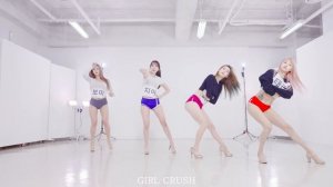 (GIRL-CRUSH) - '  (Oppa, Do you trust me)' DANCE PRACTICE VIDEO