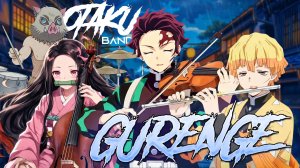Otaku Band - Gurenge ("Demon Slayer" OP 1 - LiSa's Cover)