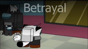 Among us Story animation 1 part «Betrayal « (перезалив)