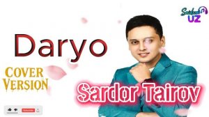 Saidxon UZ- Daryo | Official Cover by Saidxon Uz 2025 (Emotional Uzbek Hit Song)