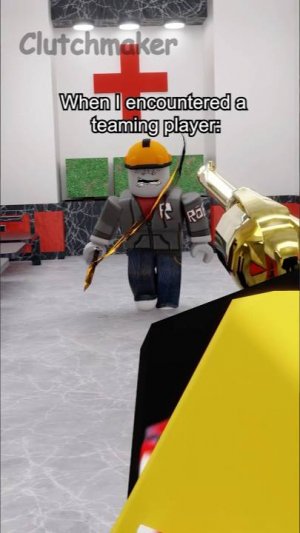 Encountered a teaming player: #shorts #short #roblox #funny #robloxmemes