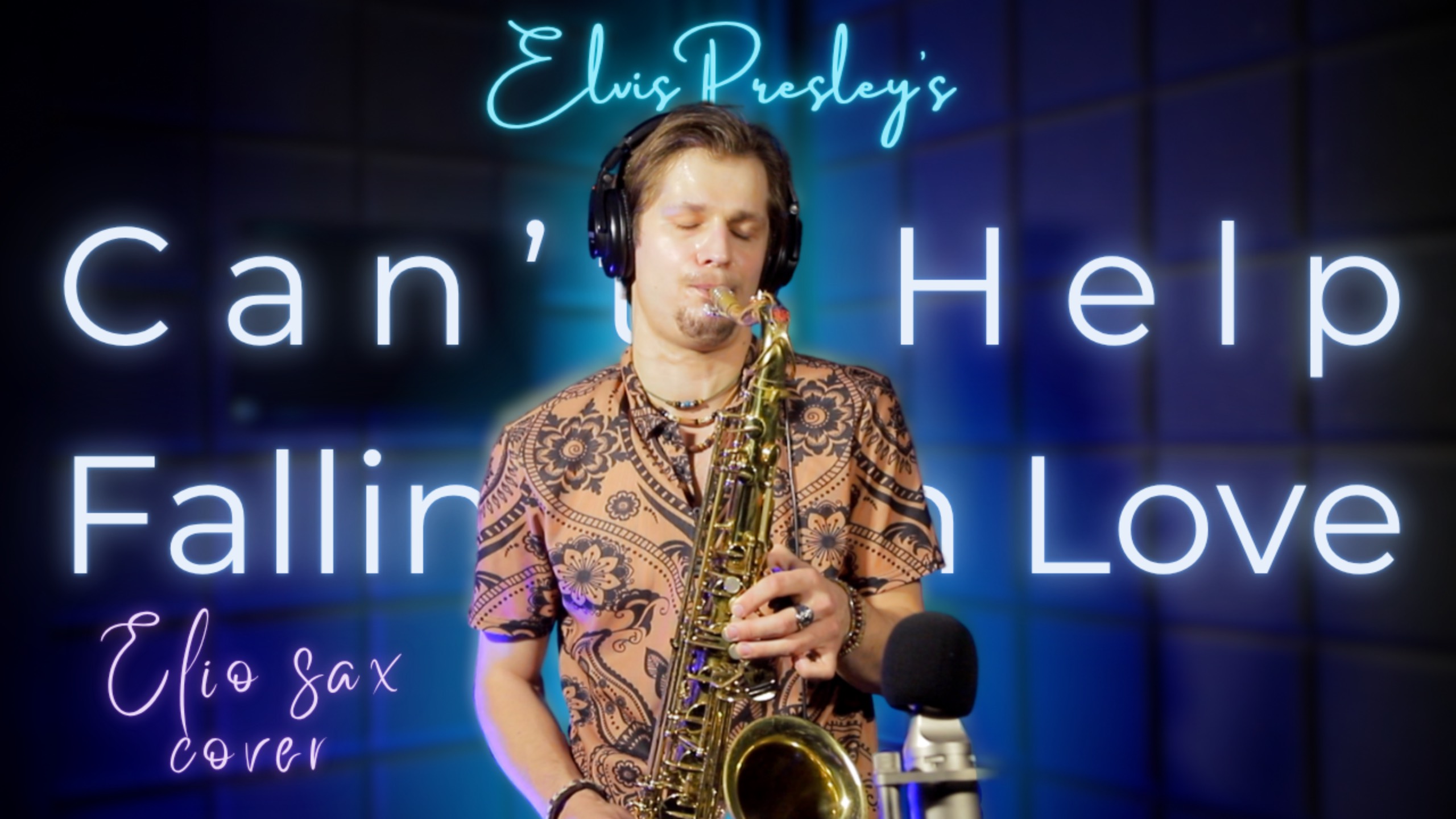 Can't Help Falling In Love (sax cover) - ELIO